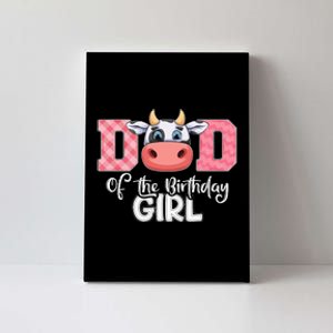 Dad of The Birthday Cow Family Cow Farm Matching Canvas