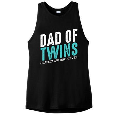 Dad Of Twins Classic Overachiever Family Funny Fatherhood Gift Ladies PosiCharge Tri-Blend Wicking Tank