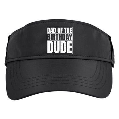 Dad of the Birthday Dude | Birthday Party Proud Dad of Boy Adult Drive Performance Visor