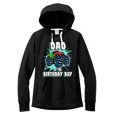 Dad Of The Birthday Boy Monster Truck Birthday Party Gift Women's Fleece Hoodie