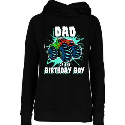 Dad Of The Birthday Boy Monster Truck Birthday Party Gift Womens Funnel Neck Pullover Hood