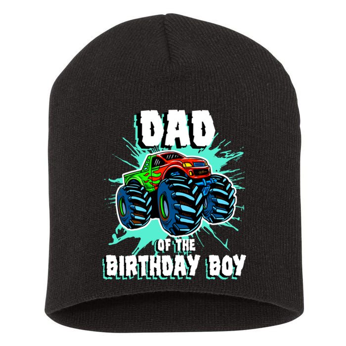 Dad Of The Birthday Boy Monster Truck Birthday Party Gift Short Acrylic Beanie