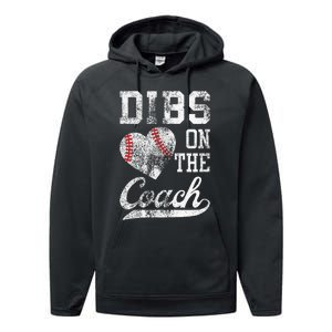 Dibs On The Coach Funny CoachS Wife Quote Cool Baseball Mom Performance Fleece Hoodie