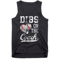 Dibs On The Coach Funny CoachS Wife Quote Cool Baseball Mom Tank Top