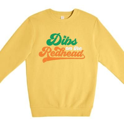 Dibs On The Redhead Saint Patrick's Day Funny Funny Premium Crewneck Sweatshirt