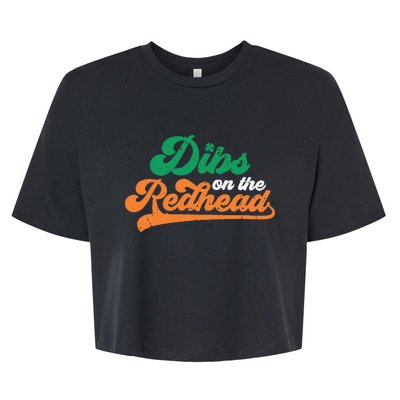 Dibs On The Redhead Saint Patrick's Day Funny Funny Bella+Canvas Jersey Crop Tee