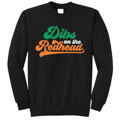 Dibs On The Redhead Saint Patrick's Day Funny Funny Sweatshirt