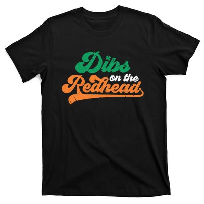 Dibs On The Redhead Saint Patrick's Day Funny Funny T-Shirt