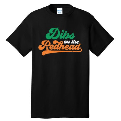 Dibs On The Redhead Saint Patrick's Day Funny Funny Tall T-Shirt