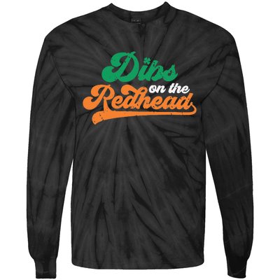 Dibs On The Redhead Saint Patrick's Day Funny Funny Tie-Dye Long Sleeve Shirt