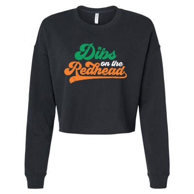 Dibs On The Redhead Saint Patrick's Day Funny Funny Cropped Pullover Crew