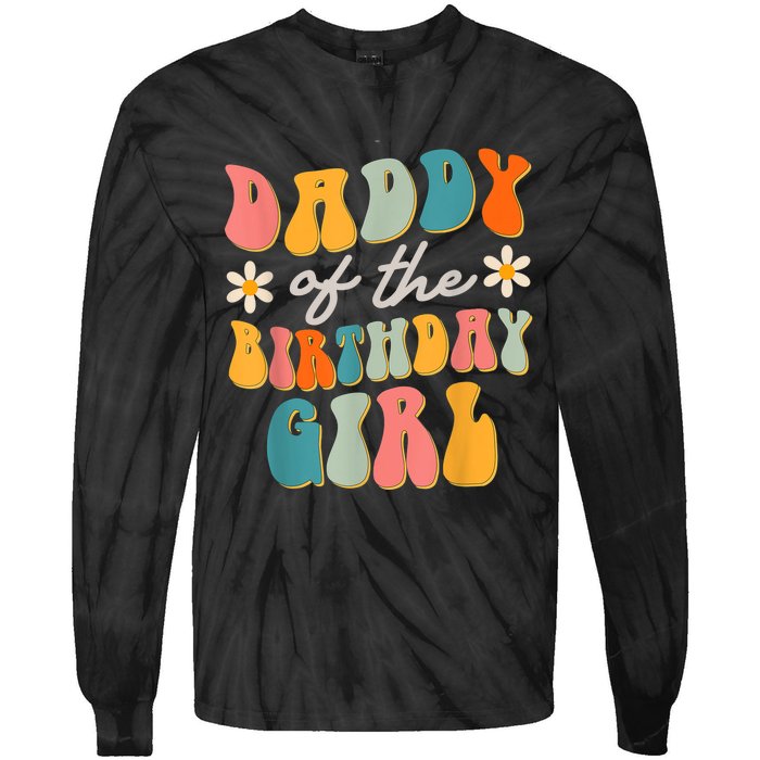  Daddy Of The Birthday Girl Groovy Themed Father Dad Tie-Dye Long Sleeve Shirt