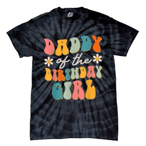  Daddy Of The Birthday Girl Groovy Themed Father Dad Tie-Dye T-Shirt