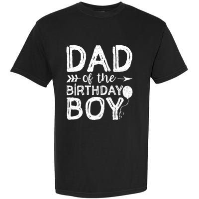 Dad Of The Birthday Boy Dad And Son Garment-Dyed Heavyweight T-Shirt