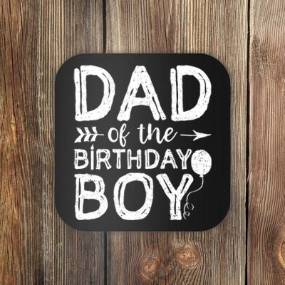 Dad Of The Birthday Boy Dad And Son Coaster