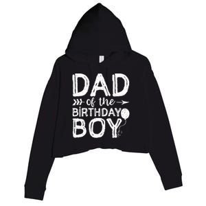 Dad Of The Birthday Boy Dad And Son Crop Fleece Hoodie