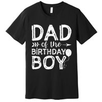 Dad Of The Birthday Boy Dad And Son Premium T-Shirt