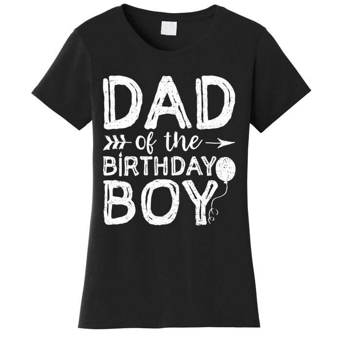 Dad Of The Birthday Boy Dad And Son Women's T-Shirt