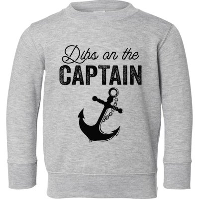 Dibs On The Captain Toddler Sweatshirt
