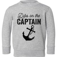 Dibs On The Captain Toddler Sweatshirt