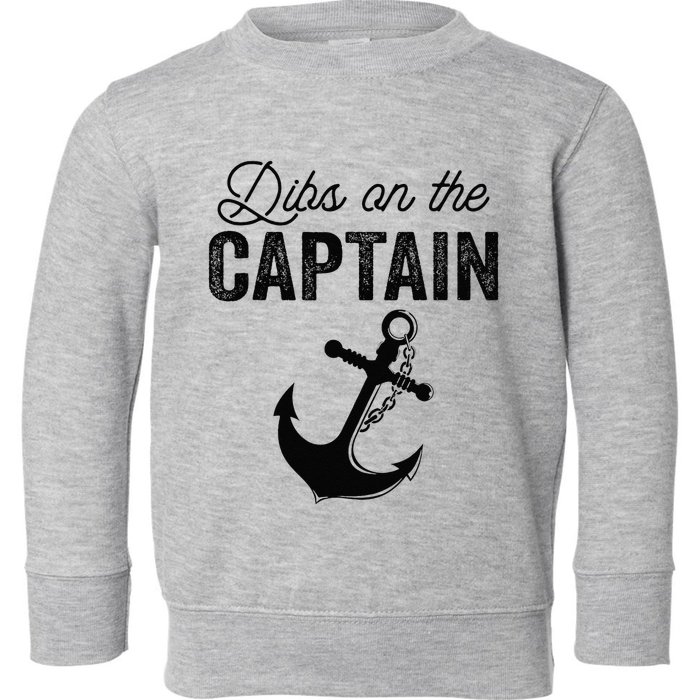 Dibs On The Captain Toddler Sweatshirt