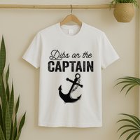 Dibs On The Captain T-Shirt