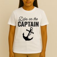 Dibs On The Captain T-Shirt