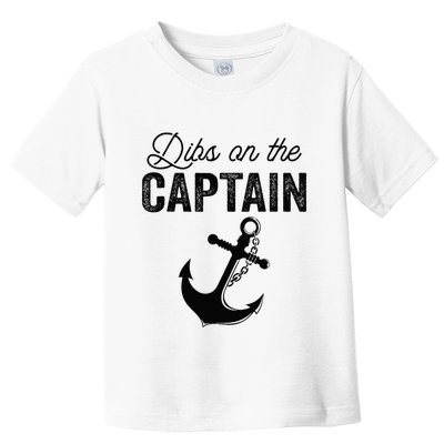 Dibs On The Captain Toddler T-Shirt