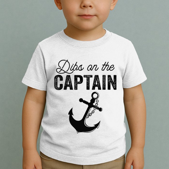 Dibs On The Captain Toddler T-Shirt