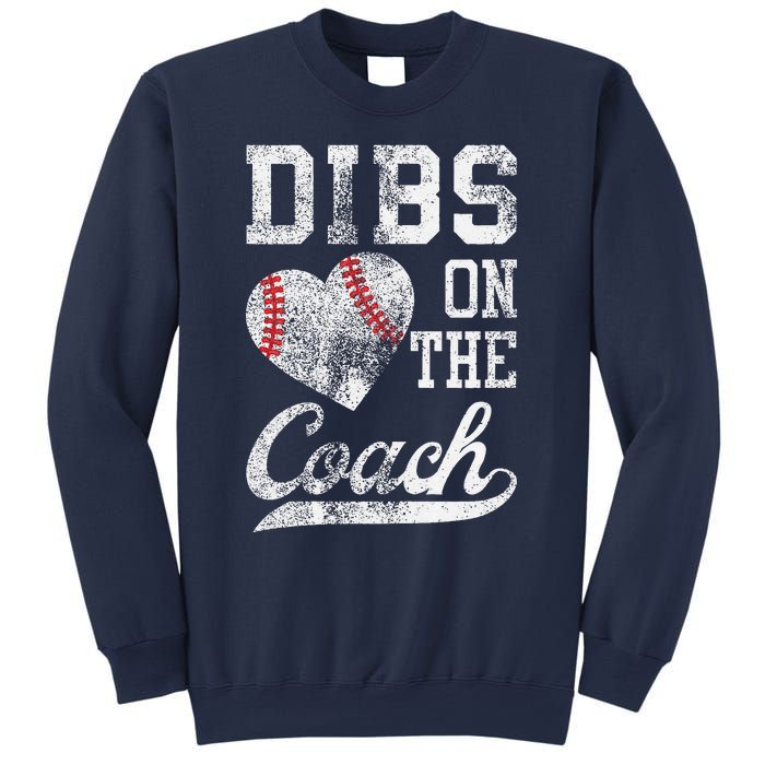 Dibs On The Coach Funny CoachS Wife Quote Cool Baseball Mom Sweatshirt