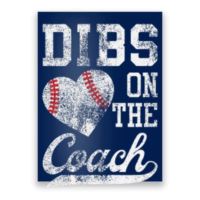 Dibs On The Coach Funny CoachS Wife Quote Cool Baseball Mom Poster