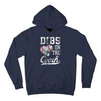 Dibs On The Coach Funny CoachS Wife Quote Cool Baseball Mom Tall Hoodie