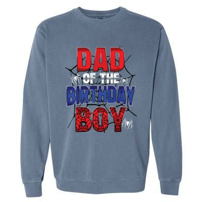 Dad Of The Birthday Boy Matching Family Spider Web Garment-Dyed Sweatshirt