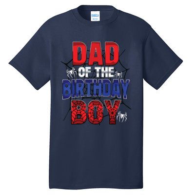 Dad Of The Birthday Boy Matching Family Spider Web Tall T-Shirt