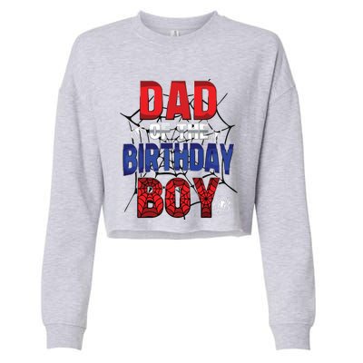 Dad Of The Birthday Boy Matching Family Spider Web Cropped Pullover Crew