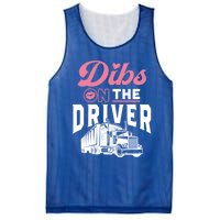 Dibs On The Driver Truckers Wife Friend Trucking Trucks Gift Mesh Reversible Basketball Jersey Tank