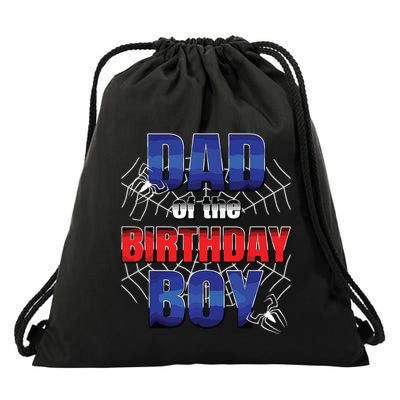 Dad Of The Birthday Spider Web Boy Dad And Mom Family Drawstring Bag