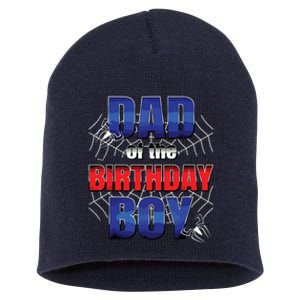 Dad Of The Birthday Spider Web Boy Dad And Mom Family Short Acrylic Beanie