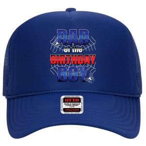 Dad Of The Birthday Spider Web Boy Dad And Mom Family High Crown Mesh Back Trucker Hat