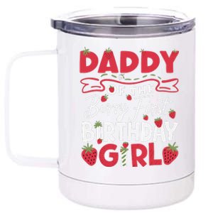 Daddy Of The Berry First Birthday Girl Strawberry Dad 12 oz Stainless Steel Tumbler Cup