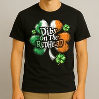 Dibs on the Redhead St Patrick's Irish Shamrock T-Shirt