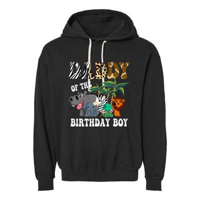 Daddy Of The Birthday Boy Zoo Bday Safari Celebration Garment-Dyed Fleece Hoodie