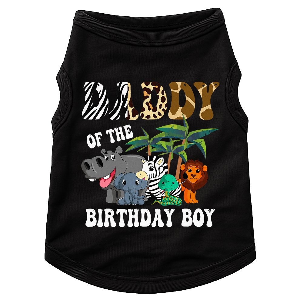 Daddy Of The Birthday Boy Zoo Bday Safari Celebration Doggie Tank