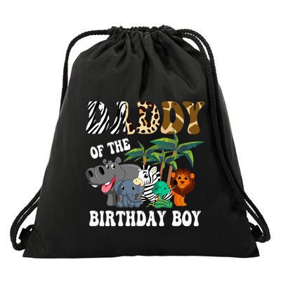 Daddy Of The Birthday Boy Zoo Bday Safari Celebration Drawstring Bag