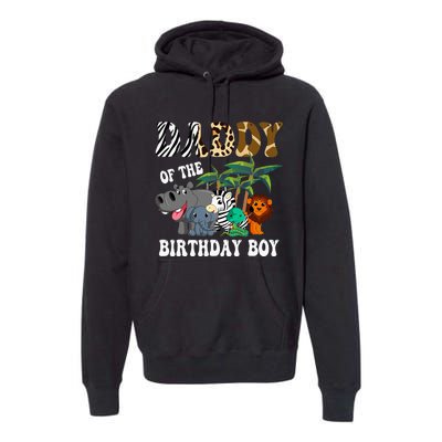 Daddy Of The Birthday Boy Zoo Bday Safari Celebration Premium Hoodie