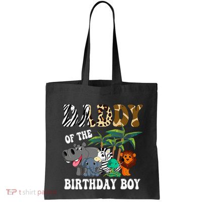 Daddy Of The Birthday Boy Zoo Bday Safari Celebration Bag
