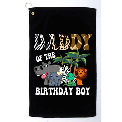 Daddy Of The Birthday Boy Zoo Bday Safari Celebration Golf Towel