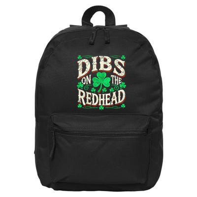 Dibs On The Redhead St Patricks Day Drinking 16 in Basic Backpack