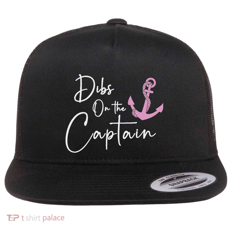 Dibs On The Captain Flat Bill Trucker Hat