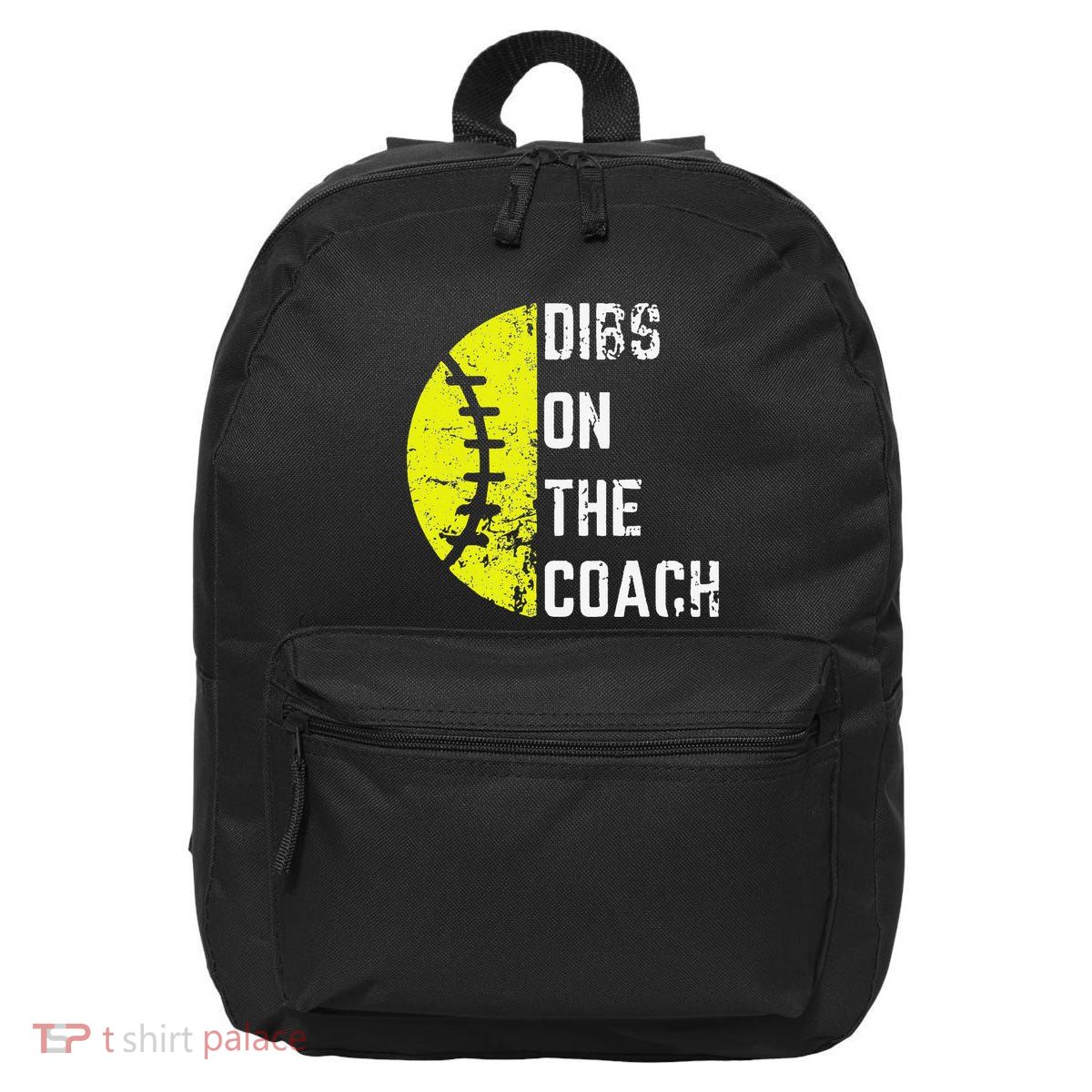 Dibs On The Coach Funny Softball Wife Baseball Coach 16 in Basic Backpack